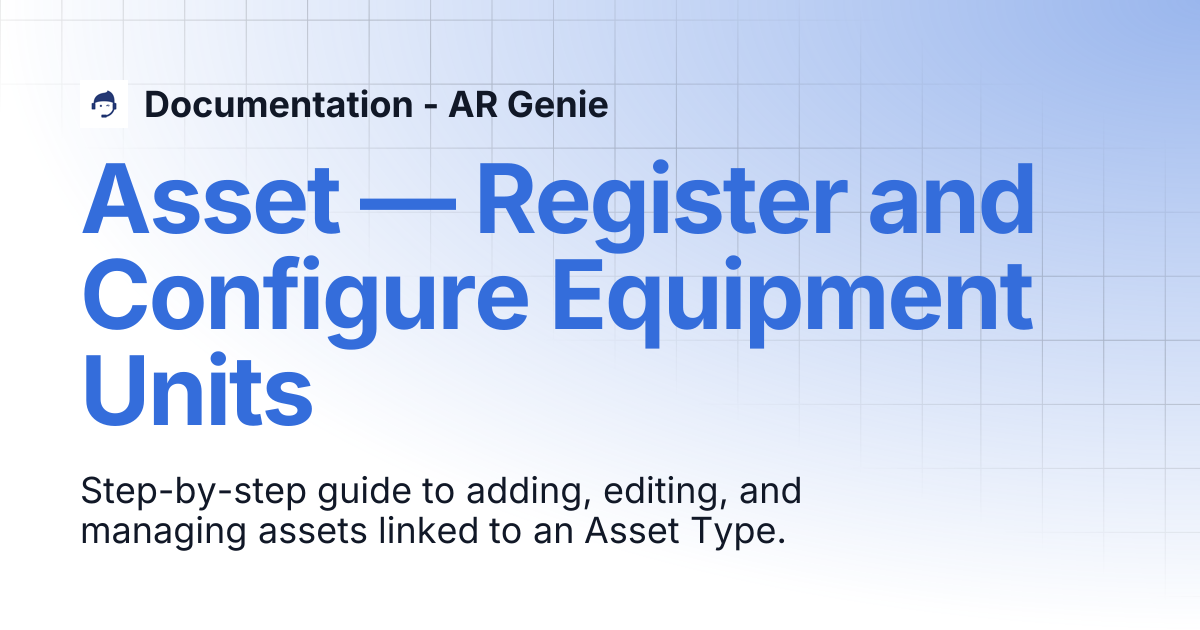 Asset — Register and Configure Equipment Units | AR Genie Work Assist ...